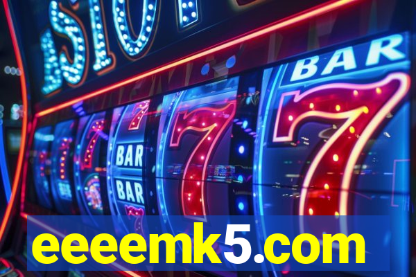 eeeemk5.com