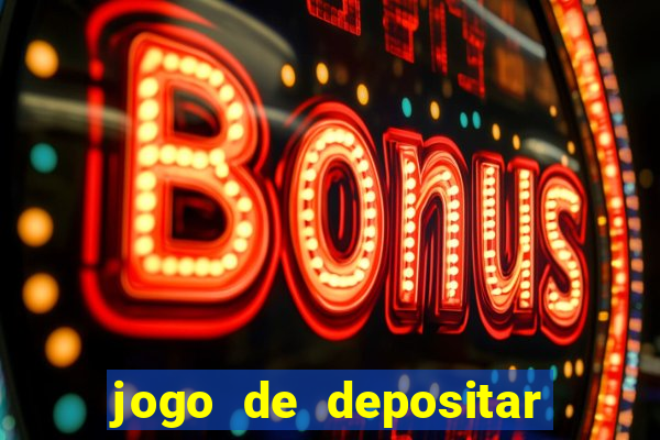 jogo de depositar 5 reais