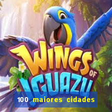 100 maiores cidades do brasil