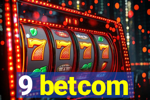 9 betcom