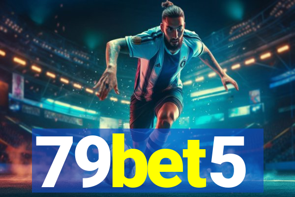 79bet5