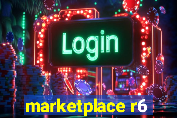 marketplace r6