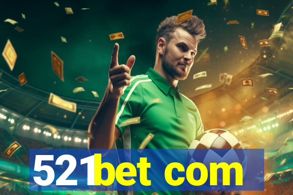 521bet com