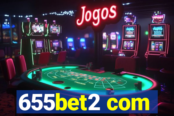 655bet2 com