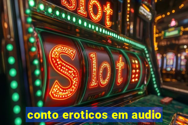 conto eroticos em audio