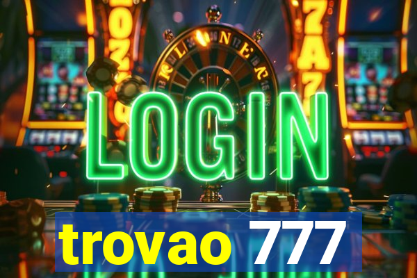 trovao 777