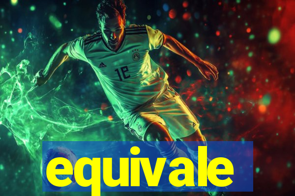 equivale