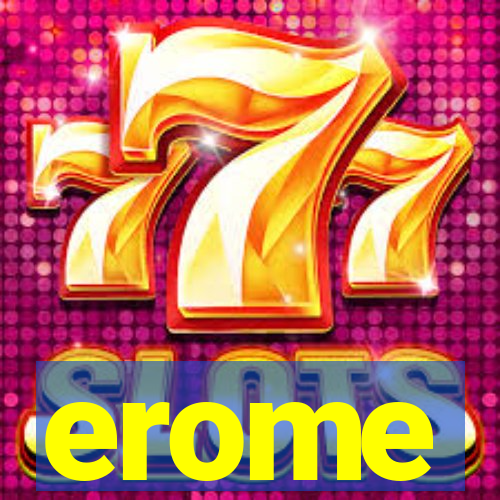 erome