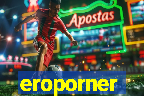 eroporner
