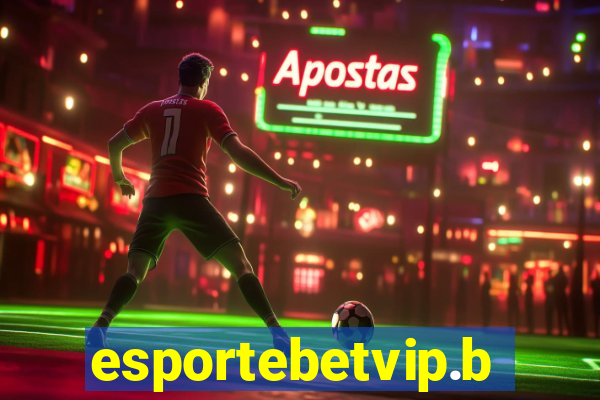 esportebetvip.bet