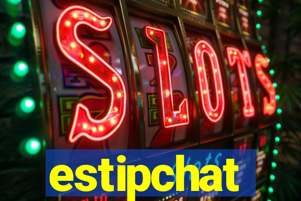 estipchat