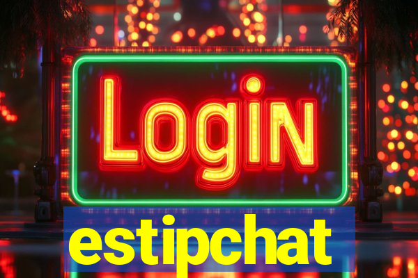 estipchat