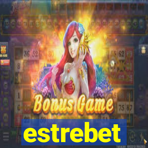 estrebet