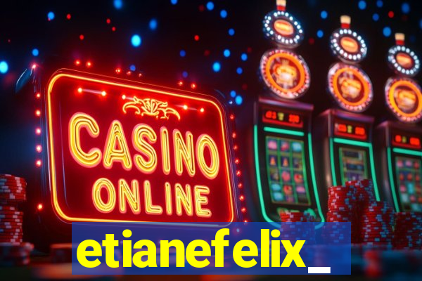 etianefelix_