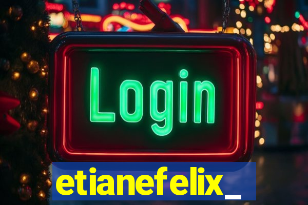 etianefelix_