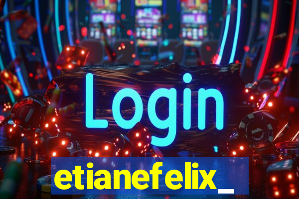 etianefelix_