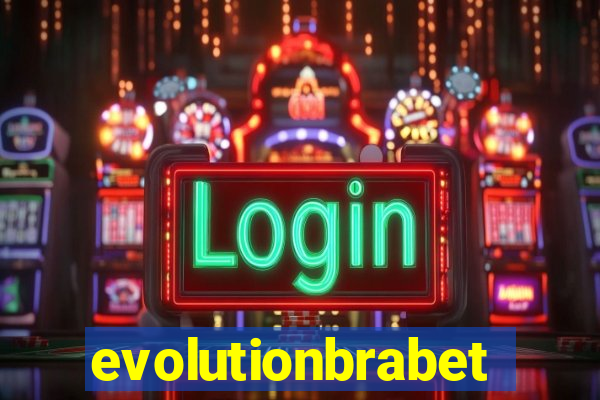 evolutionbrabet