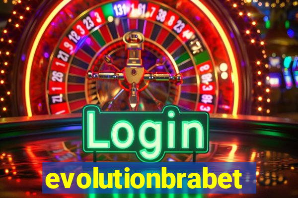 evolutionbrabet