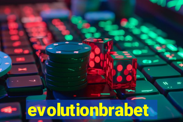 evolutionbrabet