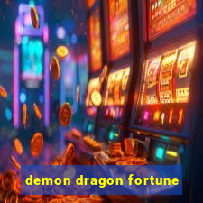 demon dragon fortune