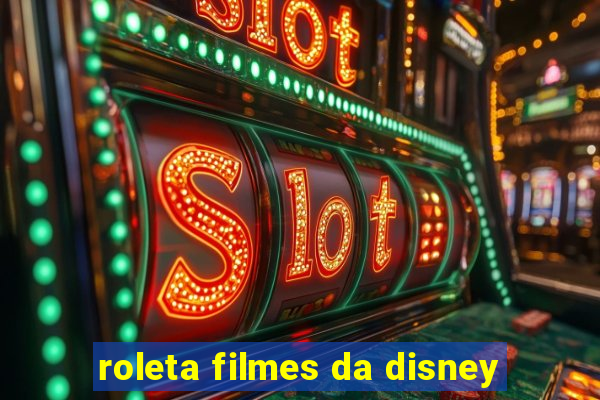 roleta filmes da disney
