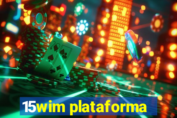 15wim plataforma