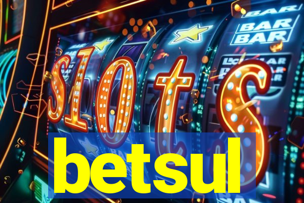 betsul