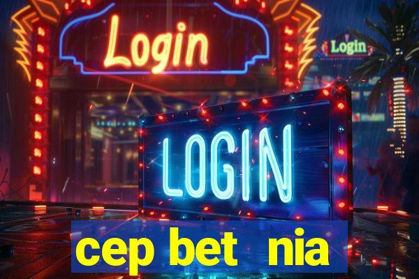 cep bet  nia
