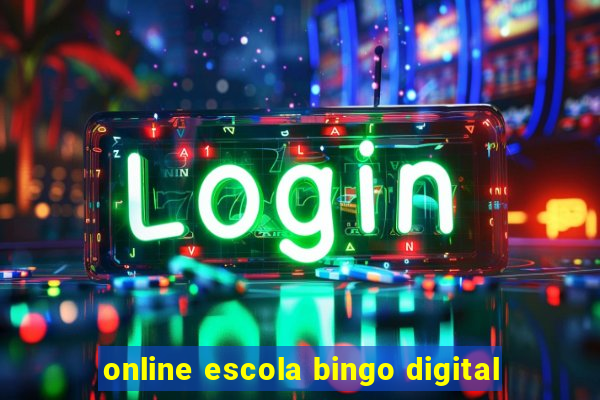 online escola bingo digital