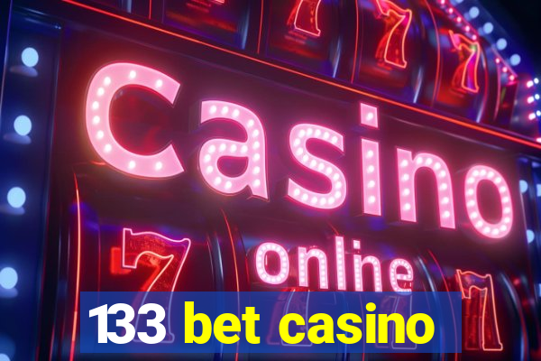 133 bet casino