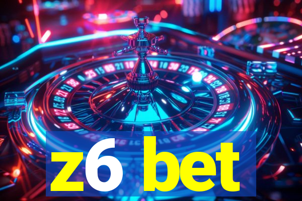 z6 bet
