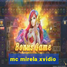 mc mirela xvidio