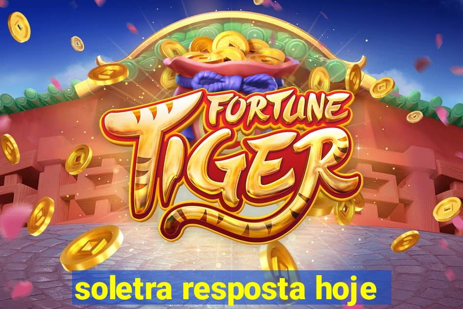 soletra resposta hoje