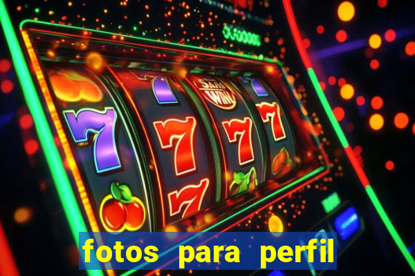 fotos para perfil fake feminino