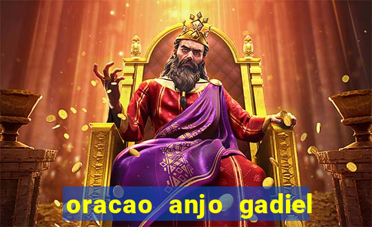 oracao anjo gadiel anjo da fortuna