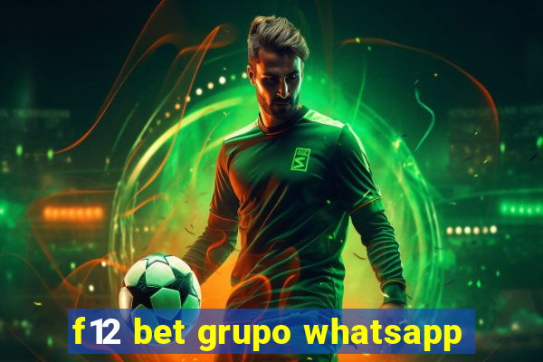 f12 bet grupo whatsapp