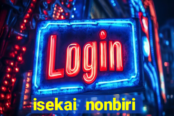 isekai nonbiri nouka dublados