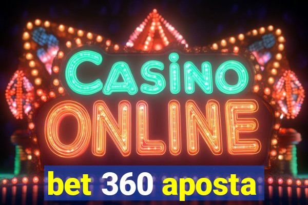 bet 360 aposta