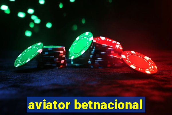 aviator betnacional