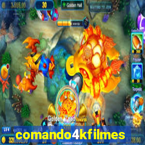 comando4kfilmes