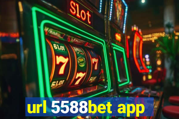url 5588bet app