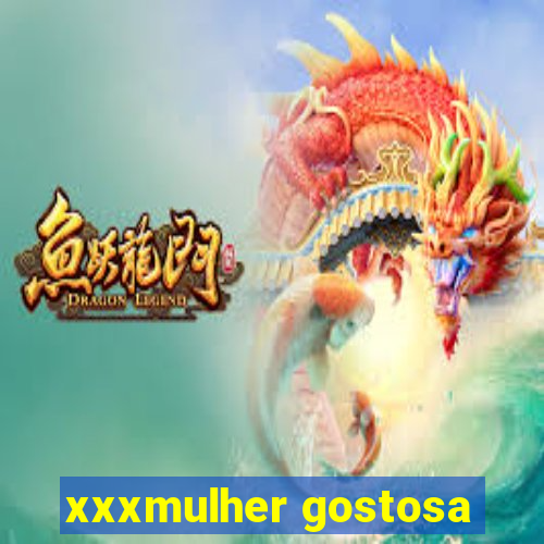 xxxmulher gostosa