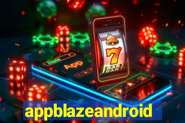 appblazeandroid