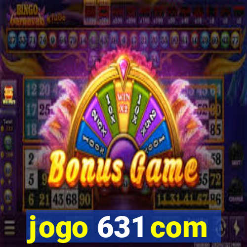 jogo 631 com