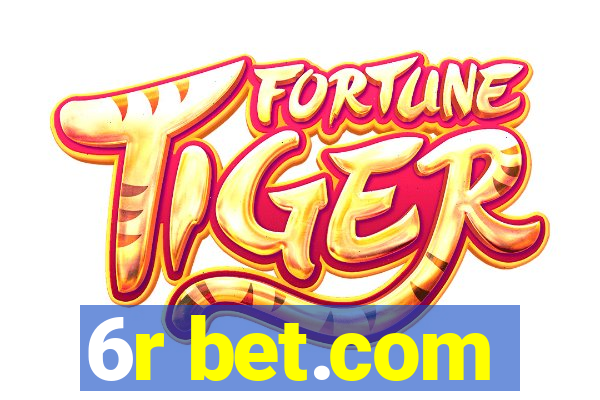 6r bet.com