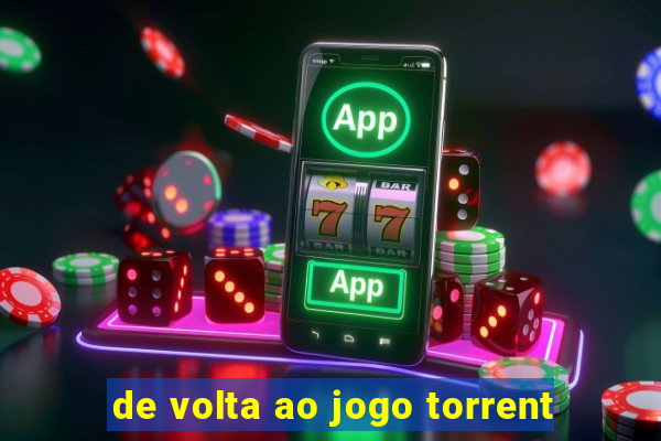de volta ao jogo torrent