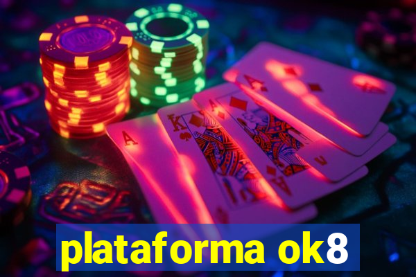 plataforma ok8
