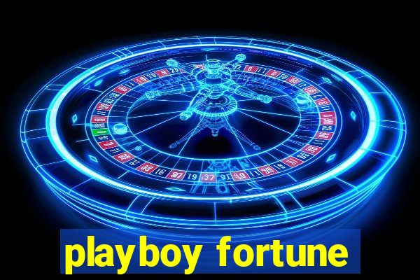 playboy fortune