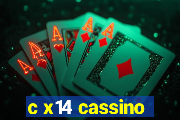 c x14 cassino