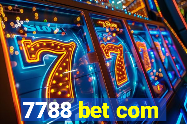 7788 bet com